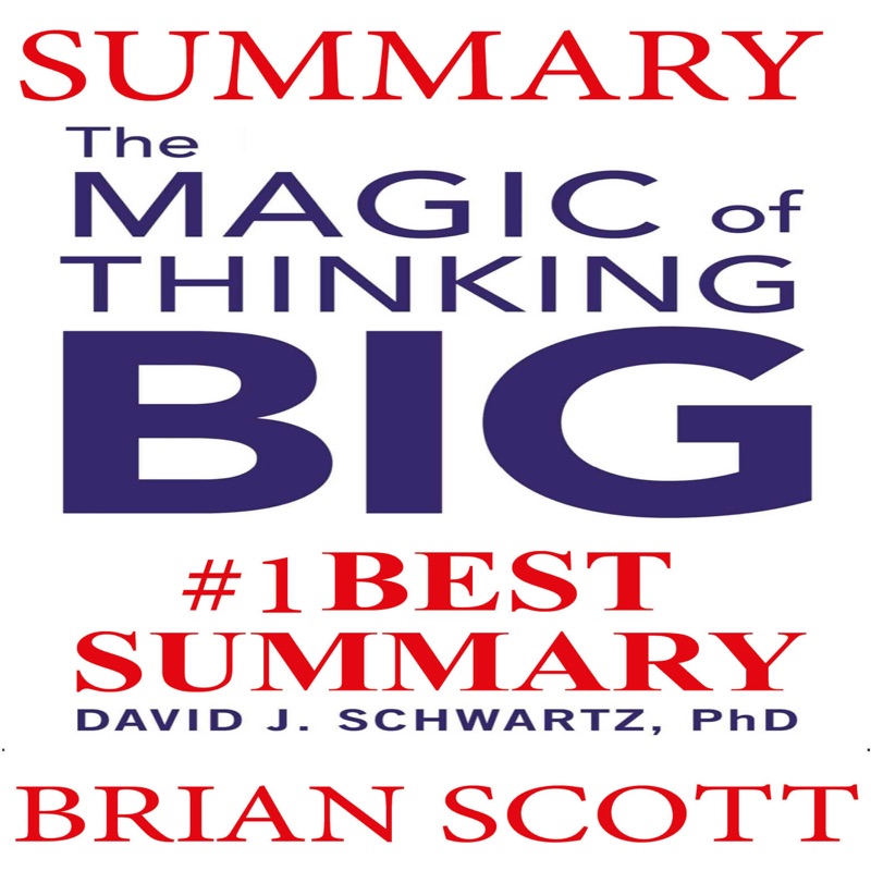 Summary: The Magic of Thinking Big (Unabridged)