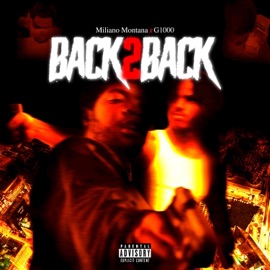 Back 2 Back (feat. G1000) Miliano Montana
