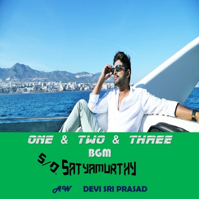 One and Two and Three Bgm (S/O. Satyamurthy) - Single