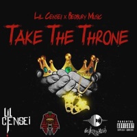 Take the Throne (feat. Bedbury Music) - Single - Lil Censei