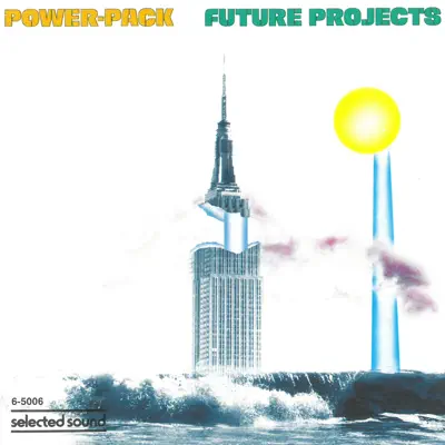 Power Pack adlı sanatçının Future Projects albümünü dinle