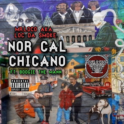 Nor Cal Chicano (feat. Boogie The Mann) - Single