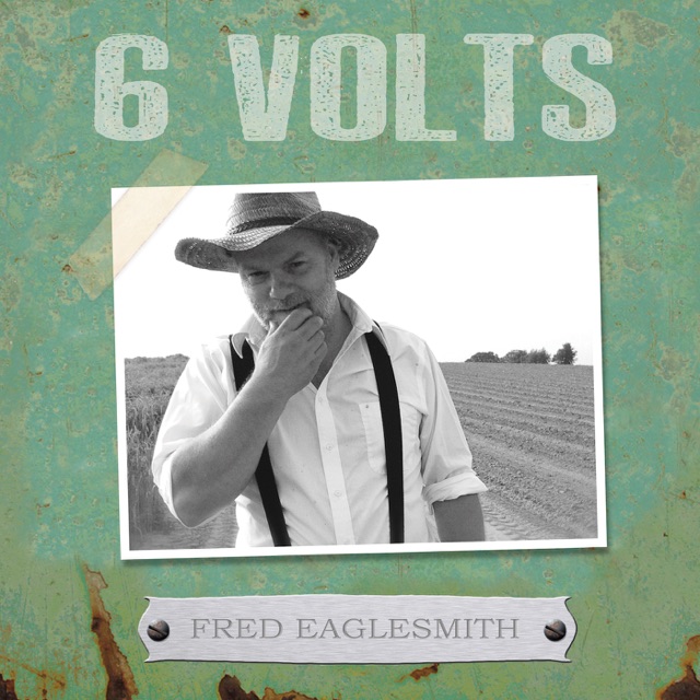 Fred Eaglesmith 6 Volts Album Cover