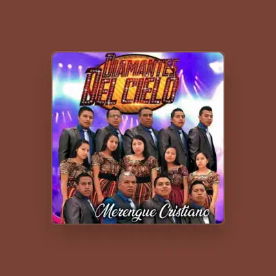 Listen to DIAMANTES DEL CIELO, watch music videos, read bio, see tour dates & more!