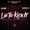 Lie To Kick It (feat. Snootie Wild) - Yd Da Kidd lyrics