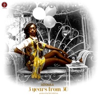 3 Years From 30 - Single - Adomaa