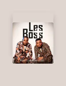 Les Boss을(를) 듣고, 뮤직 비디오를 보고, 약력을 읽고, 투어 일정 등을 확인하세요!