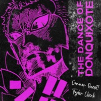 The Dance of Donquixote - Single - Connor Quest! & Tyler Clark