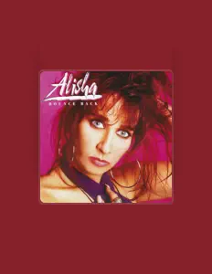 Listen to Alisha, watch music videos, read bio, see tour dates & more!