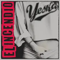 El Incendio - EP - Yeska El Incendio - EP - Yeska
