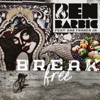 Break Free (feat. Ras Fraser Jr.) - Single - Ben Barbic