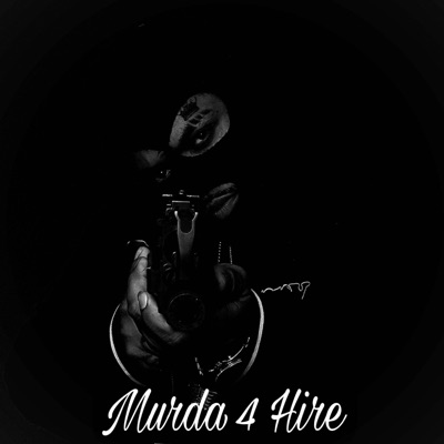 Murda 4 Hire - Single
