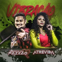 Vibração (feat. Banda Atrevida) - Single - Banda Segmentos da Paixão