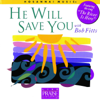 He Will Save You - Bob Fitts & Integrity's Hosanna! Music