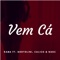 Vem Cá (feat. Bortolini, Calico & Narc) - Ram6 lyrics