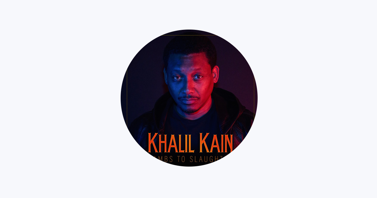 Khalil Kain - Apple Music