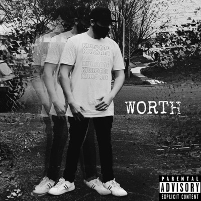 Worth (feat. Zilla_) - Single