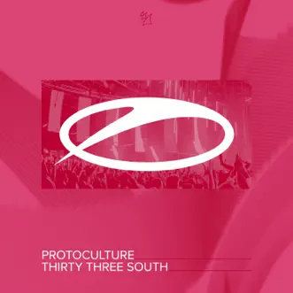 Thirty Three South - Single by Protoculture album reviews, ratings, credits