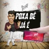 Poxa Bê - Single