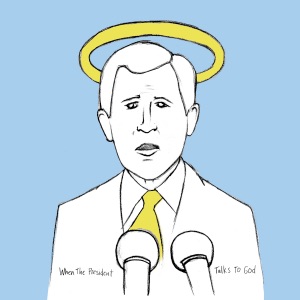 When the President Talks To God - Single