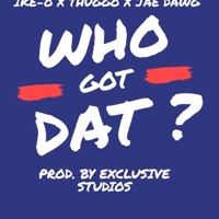 Who Got Dat - Single - Ike-O