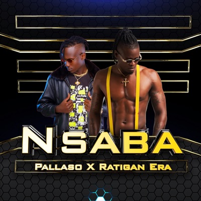 Nsaba (feat. Pallaso) - Single
