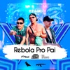 Rebola pro Pai - Single