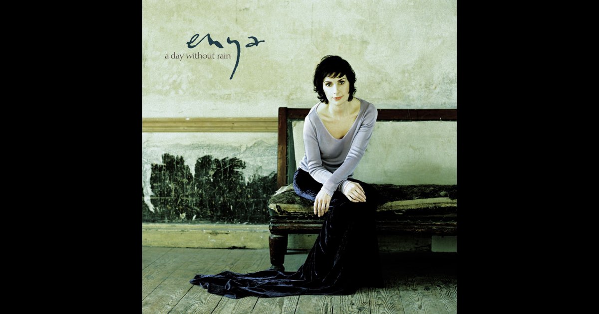 A Day Without Rain - Enya