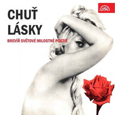 Chuť Lásky. Brevíř Světové Milostné Poezie