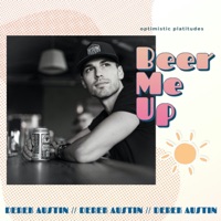 Beer Me Up - Single - Derek Austin