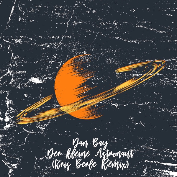 Der Kleine Astronaut (Incl. Kris Berle Remix) - EP