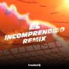 Treekoo - El Incomprendido (Remix)
