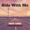 Ride With Me (feat. Timgotdajuice) - Drew James lyrics