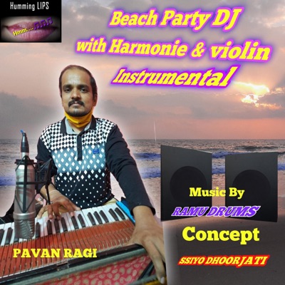 Beach party dj harmony (Ramu drums & Pavan ragi) - Single