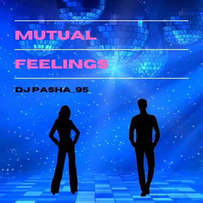 Mutual Feelings - Single