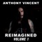 Unchained Melody - Anthony Vincent lyrics