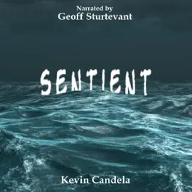 Sentient (Unabridged)