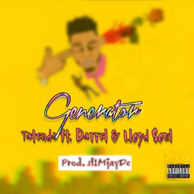 Generator (feat. Darrel & Lloyd Soul) - Single