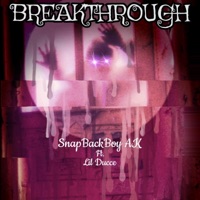Breakthrough - Single - SnapBackBoy AK