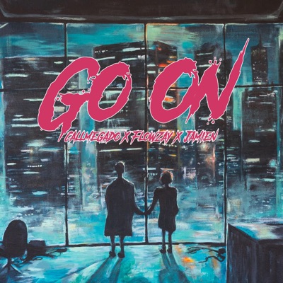 Go On (feat. Flowzay & Jamien) - Single
