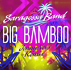 Big Bamboo (Jonny Nevs Remix) - Saragossa Band