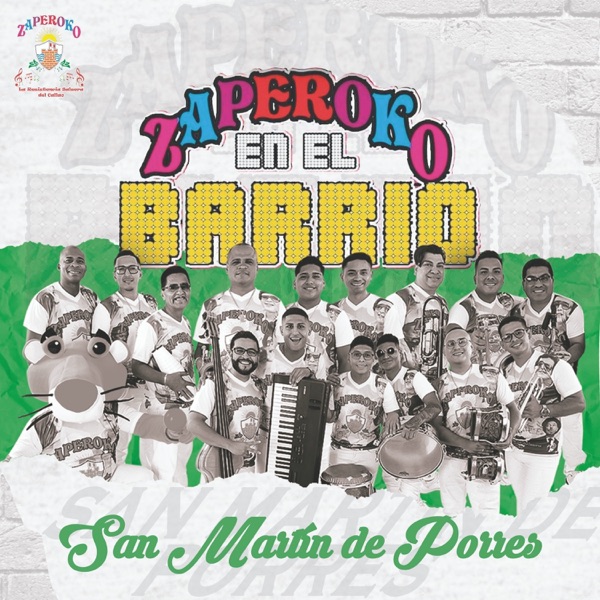 Zaperoko en el Barrio San Martín de Porres