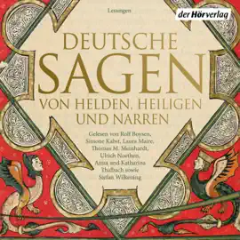Deutsche Sagen von Helden, Heiligen und Narren