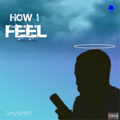 How I Feel - Single