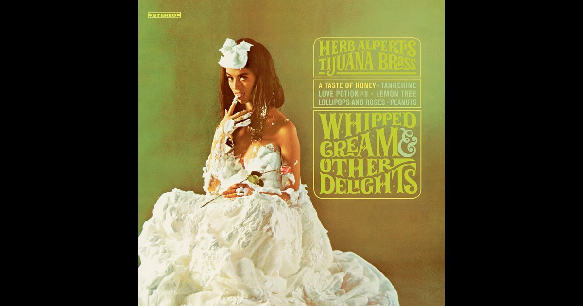 Whipped Cream & Other Delights - Album by Herb Alpert & The