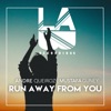 Run Away From You - Single