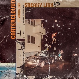 Sneaky Link (feat. Young Cap) CarterClouud