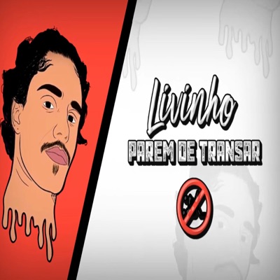 Parem de Transar - MC Livinho