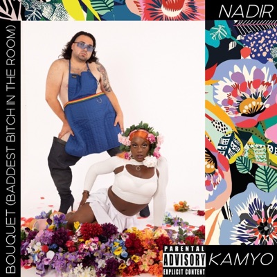 Bouquet (Baddest Bitch in the Room) (feat. Kamyo) - Single