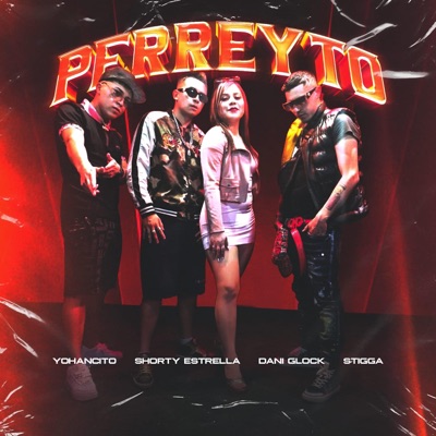 Un Perreyto (feat. Yohancito & Shorty Estrella) - Single